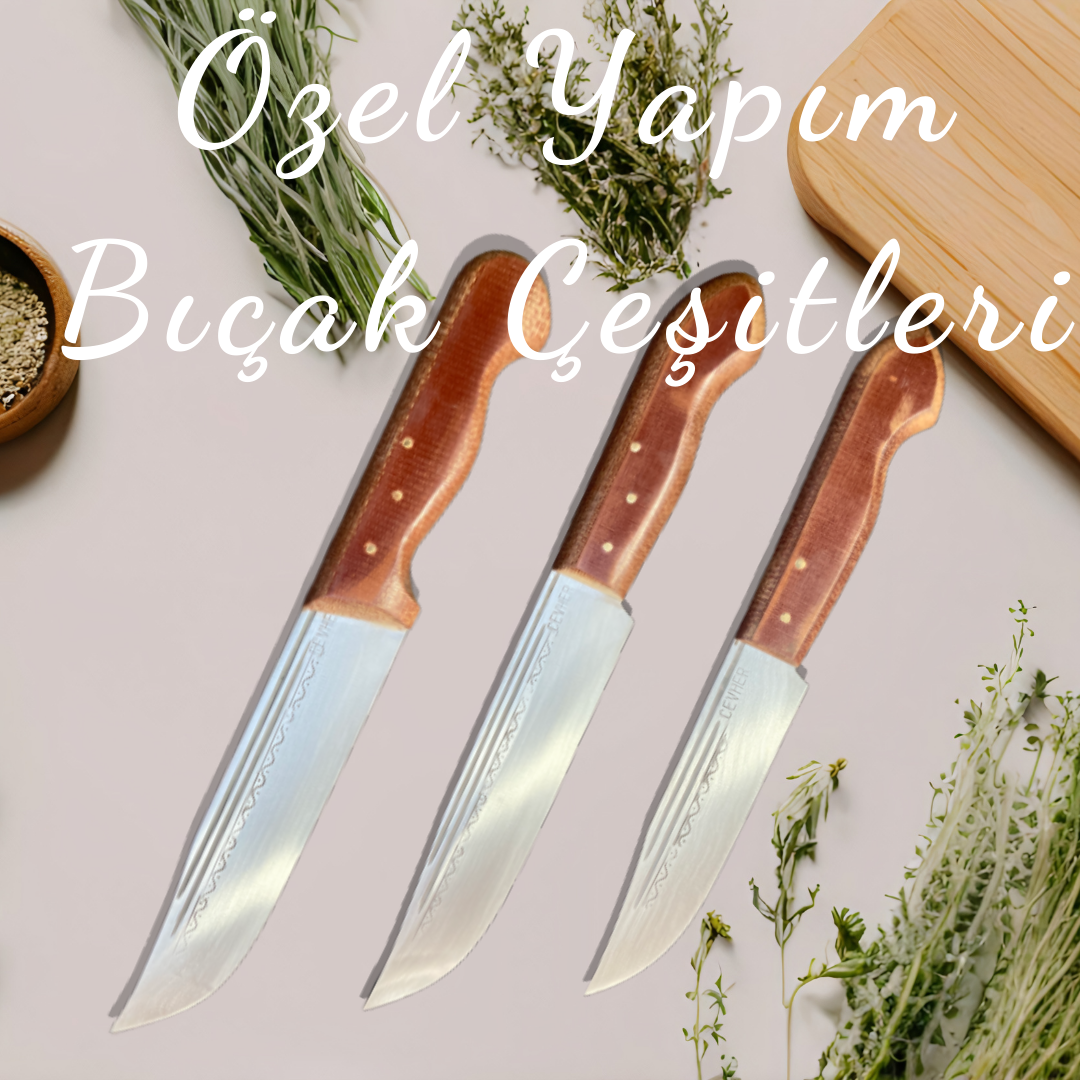 ÖZEL YAPIM BIÇAKLAR